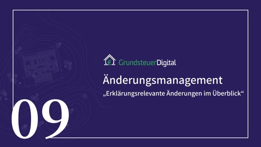 Tutorial 9 - Änderungsmanagement GrundsteuerDigital