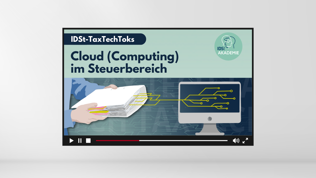 IDSt-TaxTechToks "Cloud (Computing) im Steuerbereich"